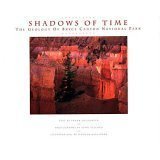 Stock image for Shadows of Time - The Geology of Bryce Canyon National Park for sale by ThriftBooks-Dallas