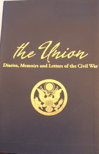 Imagen de archivo de Civil War Stories : Diaries, Letters and Memoirs: the Union a la venta por Better World Books