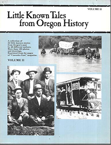 Stock image for Little Known Tales from Oregon History, Vol. 2 for sale by Red's Corner LLC