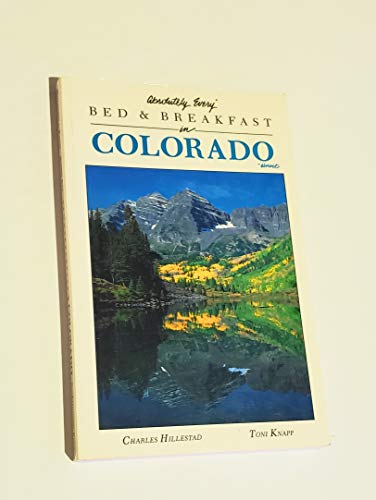 Stock image for Absolutely Every* Bed and Breakfast in Colorado, *Almost (Absolutely Every Bed Breakfast in Colorado (Almost)) for sale by Blue Vase Books