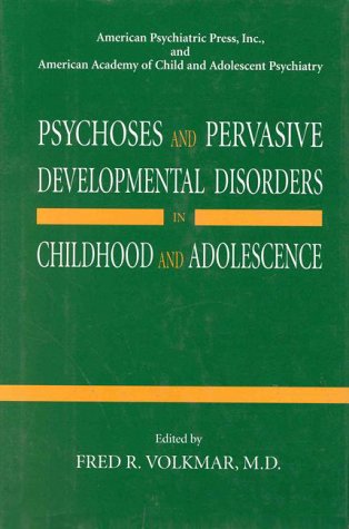 Stock image for Psychoses and Pervasive Developmental Disorders in Childhood and Adolescence for sale by HPB-Red