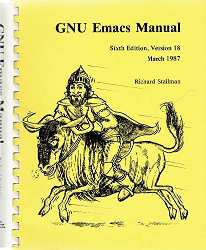 Gnu Emacs Manual: Version 18 (9781882114016) by Stallman, Richard