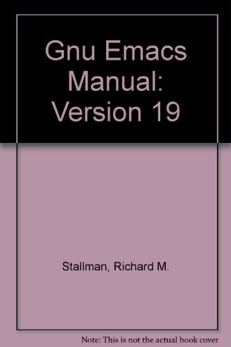 Beispielbild fr Gnu Emacs Manual: Version 19 zum Verkauf von HPB-Red