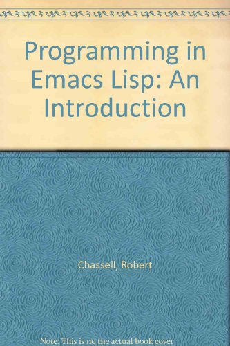 9781882114429: Programming in Emacs Lisp: An Introduction