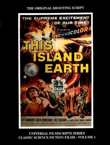 Stock image for This Island Earth (Universal Filmscripts Series Classic Science Fiction) for sale by Books From California