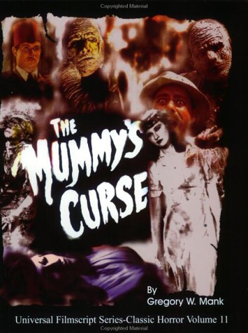 Beispielbild fr The Mummy's Curse: Including the Original Shooting Script zum Verkauf von Pheonix Books and Collectibles