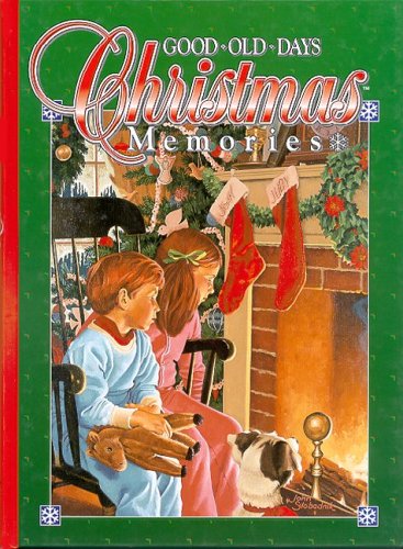 Stock image for Christmas Memories (Good Old Days) (Good Ole Days) for sale by Wonder Book