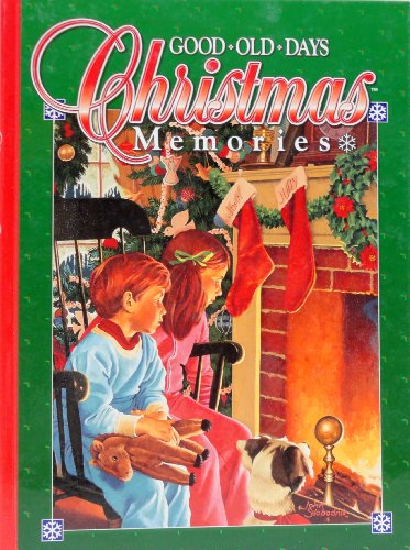 Stock image for Christmas Memories (Good Old Days) (Good Ole Days) for sale by Books of the Smoky Mountains