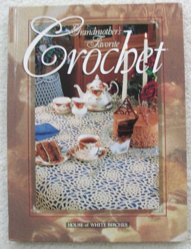 Beispielbild fr Grandmother's favorite crochet zum Verkauf von Wonder Book