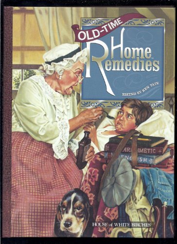 Beispielbild fr Old Time Home Remedies (Good Ole Days) zum Verkauf von Wonder Book
