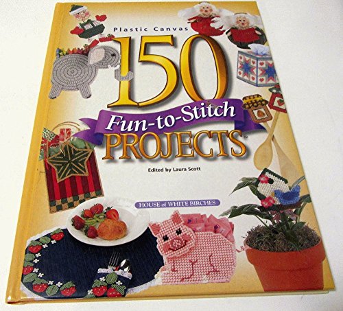 Stock image for 150 Fun-To-Stitch Projects for sale by ThriftBooks-Dallas