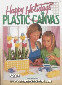 Stock image for Happy Holidays in Plastic Canvas for sale by Front Cover Books