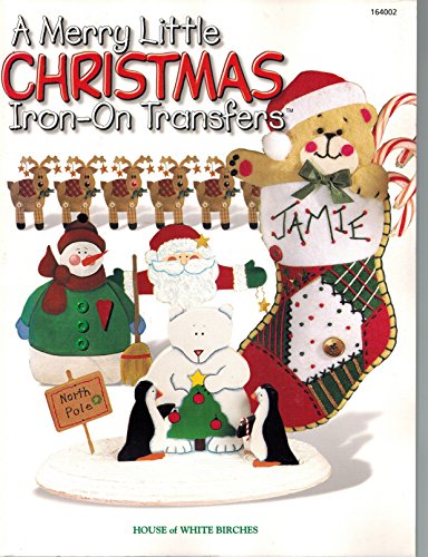Imagen de archivo de A Merry Little Christmas Iron-On Transfers Book a la venta por Better World Books