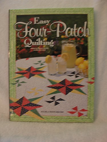 Beispielbild fr Easy Four-Patch Quilting zum Verkauf von Wonder Book