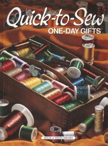 Beispielbild fr Quick-to-Sew One-Day Gifts zum Verkauf von Wonder Book