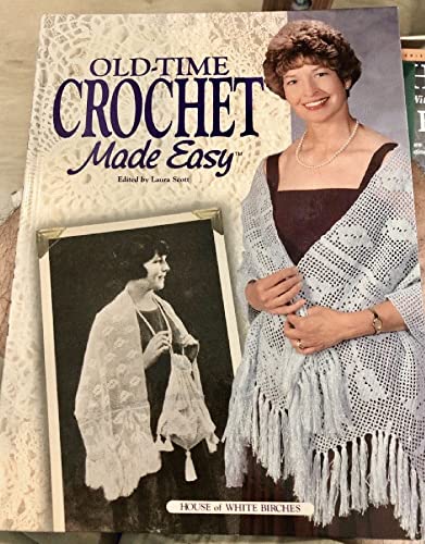 Imagen de archivo de Old-Time Crochet Made Easy a la venta por Jenson Books Inc