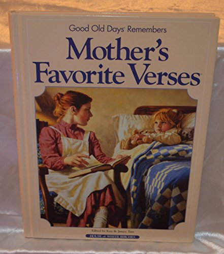 Beispielbild fr Mother's Favorite Verses: Good Old Days Remembers zum Verkauf von BooksRun