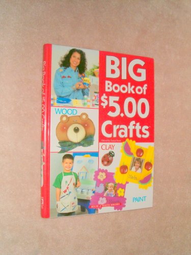Beispielbild fr Big Book of $5.00 Crafts zum Verkauf von ThriftBooks-Dallas