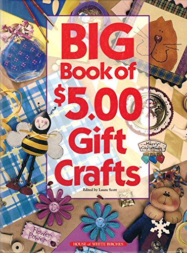 Beispielbild fr Big Book of $5.00 Gift Crafts zum Verkauf von Wonder Book
