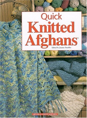 Stock image for Quick Knitted Afghans for sale by Reliant Bookstore