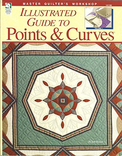 Imagen de archivo de Illustrated Guide to Quilting Points & Curves (Master Quilter's Workshop Series) a la venta por Jeff Stark