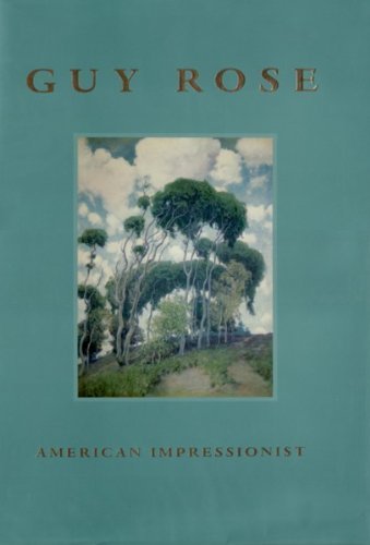 Stock image for Guy Rose : American Impressionist for sale by Better World Books: West