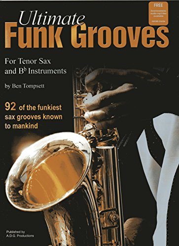 Stock image for Ultimate Funk Grooves for Bb Saxophone Book/downloadable audio files for sale by Book Deals