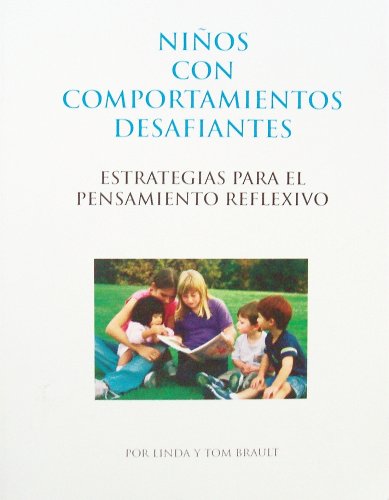 Beispielbild fr Ninos con comportamientos desafiantes: Estrategias para el pensamiento reflexivo zum Verkauf von ThriftBooks-Dallas