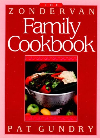Imagen de archivo de The Zondervan Family Cookbook a la venta por Once Upon A Time Books