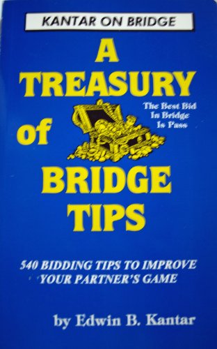 Imagen de archivo de Treasury of Bridge Playing Tips : Five Hundred Forty Bidding Tips to Improve Your Partner's Game a la venta por Better World Books: West