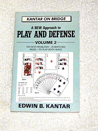 Beispielbild fr A New Approach to Play and Defense: 100 New Problems-In Matched Pairs-To Play Both Ways (2) (Kantar on Bridge , Vol 2) zum Verkauf von HPB-Diamond