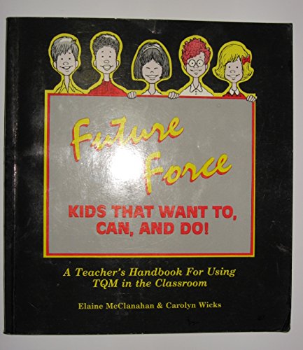 Beispielbild fr Future Force : Kids That Want to, Can and Do zum Verkauf von Better World Books