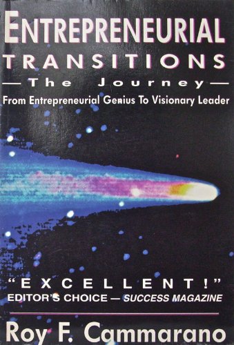 Stock image for Entrepreneurial Transitions: From Inspired Genius to Visionary Leader for sale by ThriftBooks-Reno
