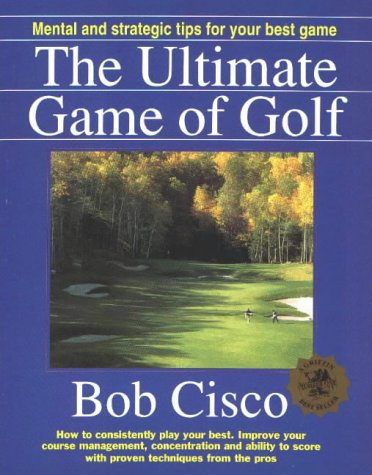 Beispielbild fr The Ultimate Game of Golf zum Verkauf von SecondSale