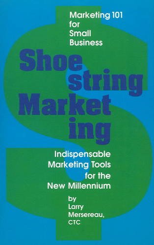 9781882180578: Shoestring Marketing: Indispensable Marketing Tools for the New Millennium