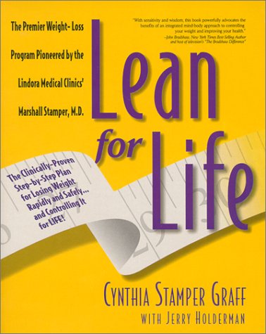 Imagen de archivo de Lean for Life : The Clinically-Proven Step-By-Step Plan for Losing Weight Rapidly and Safely.and Controlling It for Life! a la venta por Gulf Coast Books