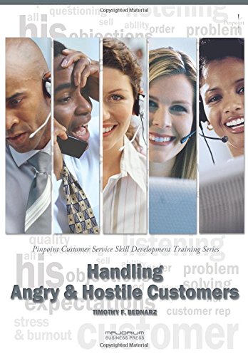 Stock image for Handling Angry Hostile Customers: Pinpoint Customer Service Skill Development Training Series for sale by Big River Books