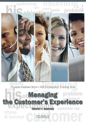 Beispielbild fr Managing the Customer's Experience: Pinpoint Customer Service Skill Development Training Series zum Verkauf von Revaluation Books