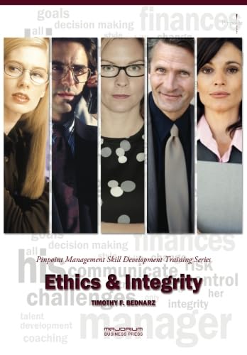 Beispielbild fr Ethics Integrity: Pinpoint Management Skill Development Training Series zum Verkauf von Solr Books