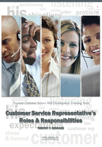 Beispielbild fr Customer Service Representative's Roles & Responsibilities: Pinpoint Customer Service Skill Development Training Series zum Verkauf von Revaluation Books