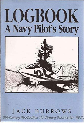 9781882185283: Title: Logbook A Navy Pilots Story