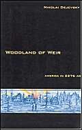 Beispielbild fr Woodland of Weir: America in 2276 AD zum Verkauf von HPB Inc.