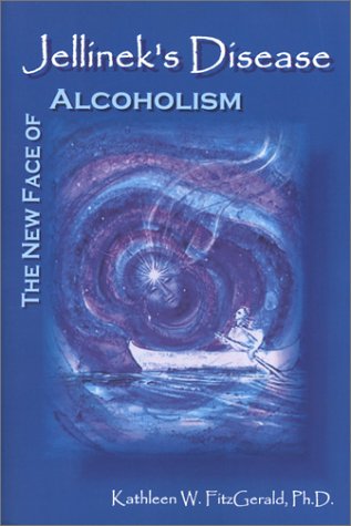 9781882195053: Jellinek's Disease: The New Face of Alcoholism
