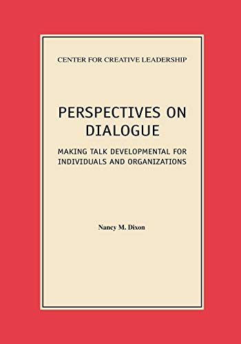 Stock image for Perspectives on Dialogue : Making Talk Developmental for Individuals and Organizations for sale by Better World Books
