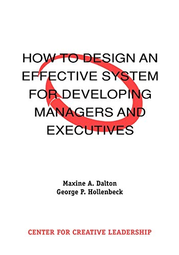 Imagen de archivo de How to Design an Effective System for Developing Managers and Executives a la venta por Better World Books