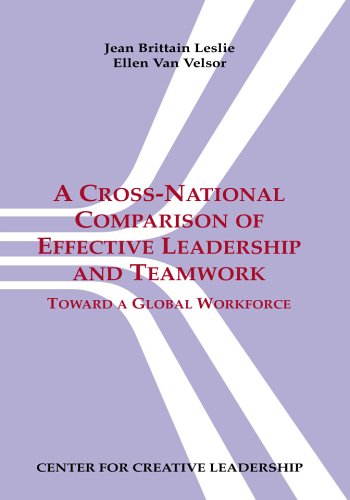 A Cross-National Comparison of Effective Leadership and Teamwork: Toward a Global Workforce (9781882197347) by Leslie, Jean Brittain; Van Velsor, Ellen