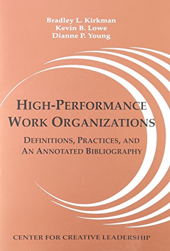 9781882197460: High-Performance Work Organizations: Definitions, Practices, and an Annotated Bibliography
