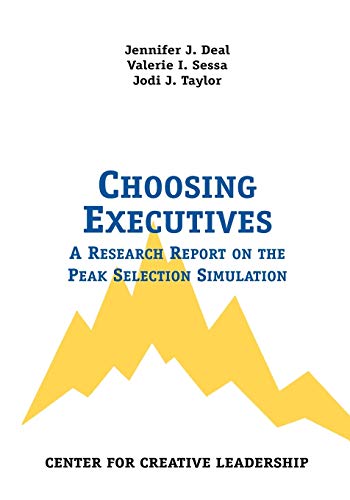 Imagen de archivo de Choosing Executives: A Research Report on the Peak Selection Simulation a la venta por HPB-Emerald