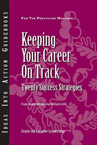 Beispielbild fr Keeping Your Career on Track: Twenty Success Strategies zum Verkauf von Wonder Book