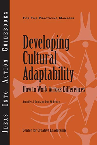 Imagen de archivo de Developing Cultural Adaptability : How to Work Across Differences a la venta por Better World Books